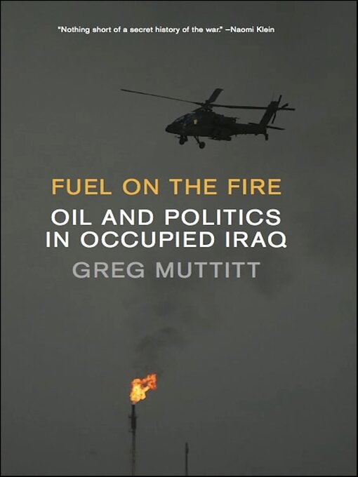 Title details for Fuel on the Fire by Greg Muttitt - Available